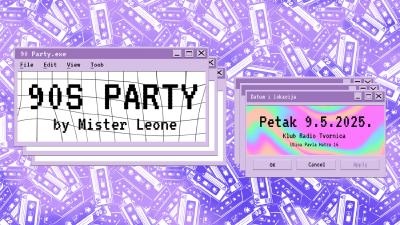 Image 90s PARTY by Mister Leone @KlubRadioTvornica
