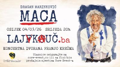 Image PREMIJERA U OSIJEKU - LAJFKOUČ - DRAGAN MARINKOVIĆ 'MACA' - 04.03.2026.