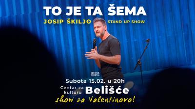 Image Belišće: "To je ta šema" -  Josip Škiljo Stand-up Comedy Show (SplickaScena) za Valentinovo!