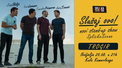 Image Trogir: "Slušaj ovo!" - novi stand-up show SplickeScene