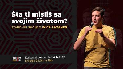 Image Novi Marof: Ivica Lazaneo - "Šta ti misliš sa svojim životom?" stand-up comedy show
