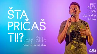 Image Sutivan: Josip Škiljo - "ŠTA PRIČAŠ TI!?" - Stand-up Comedy Show (SplickaScena)