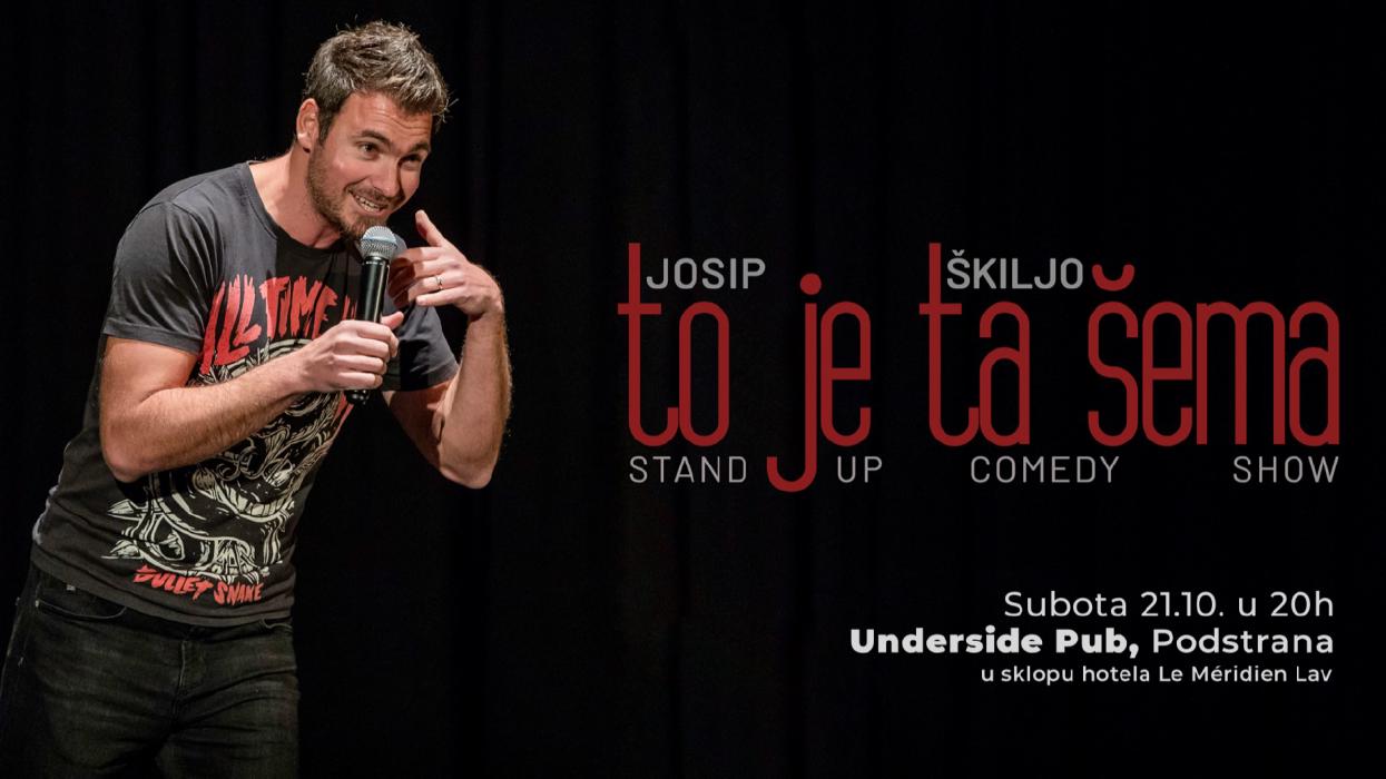 Image Podstrana: Josip Škiljo - 'To je ta šema" - Stand-up Comedy Show