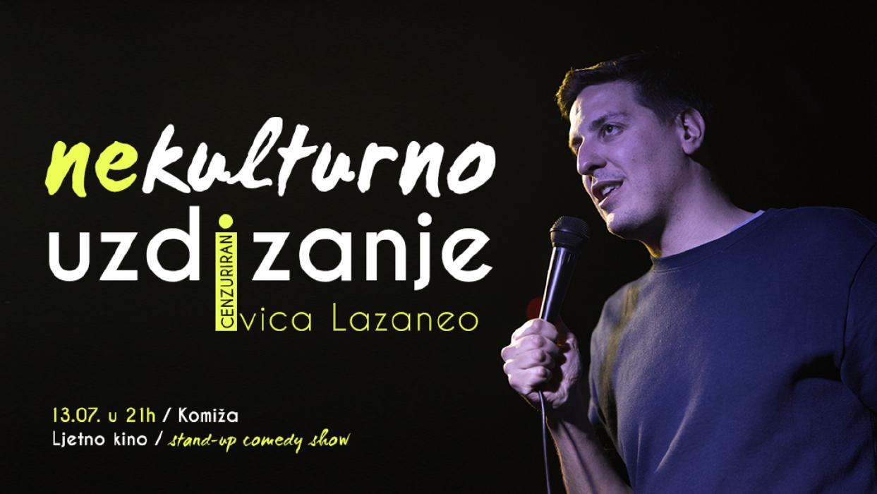 Image Komiža: Ivica Lazaneo - "NEKULTURNO UZDIZANJE" Stand-up Comedy Show
