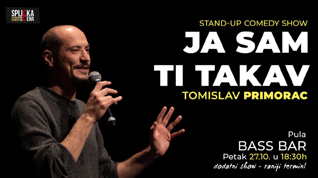 Image Bass Bar, Pula: DODATNA IZVEDBA! "Ja sam ti takav" - Stand-up show Tomislava Primorca