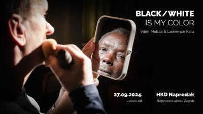 Image BLACK/WHITE IS MY COLOR - Vilim Matula i Lawrence Kiru