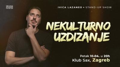 Image Zagreb, Klub Sax: "Nekulturno uzdizanje" - stand-up show Ivice Lazanea