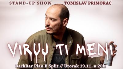 Image BackBar Split: Tomislav Primorac - VIRUJ TI MENI - Stand-up Comedy Show