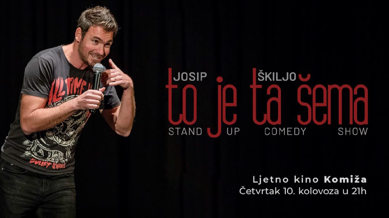 Image Komiža: Josip Škiljo - "To je ta šema" - Stand-up Comedy Show