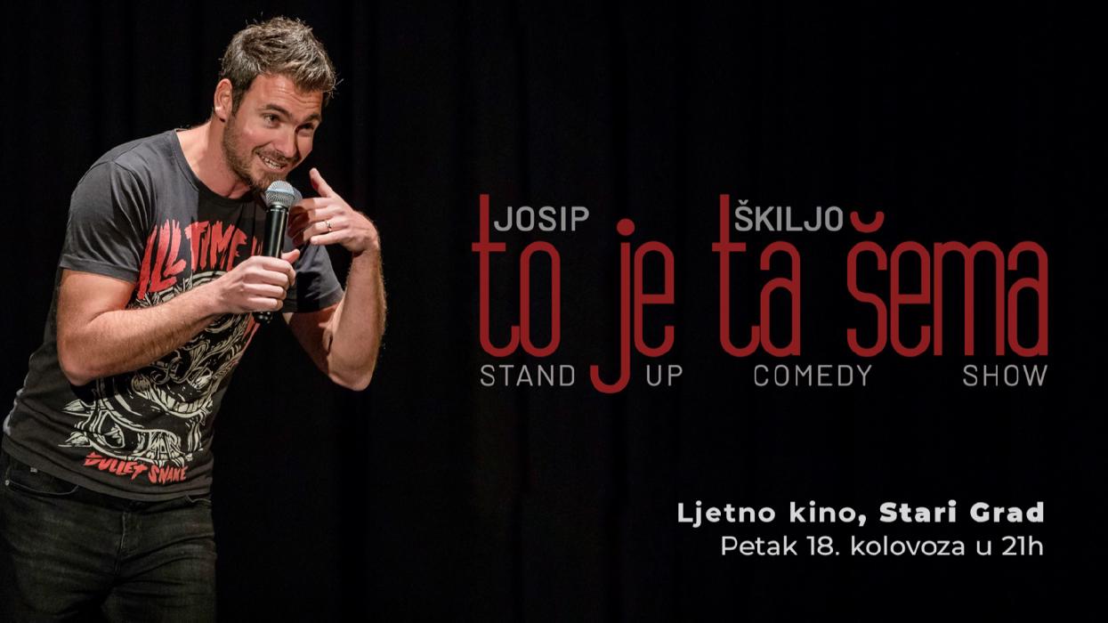 Image Stari Grad: Josip Škiljo - "To je ta šema" - Stand-up Comedy Show