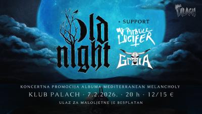 Image Old Night / promocija albuma Mediterranean Melancholy  + My Pitbull Lucifer & Graia