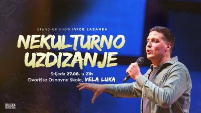 Image "Nekulturno uzdizanje" u Veloj Luci: stand-up show Ivice Lazanea (SplickaScena)