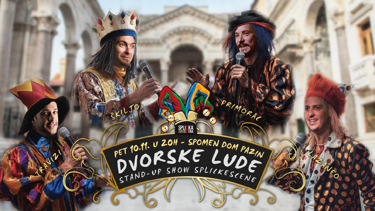 Image Pazin: "Dvorske lude" - novi stand-up show SplickeScene