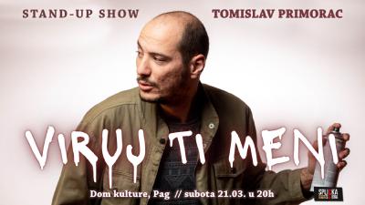 Image Pag: Tomislav Primorac - VIRUJ TI MENI - Stand-up Comedy Show (SplickaScena)
