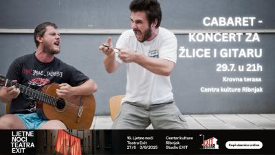 Image CABARET - KONCERT ZA  ŽLICE I GITARU - 16. Ljetne noći Teatra EXIT