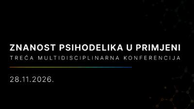 Image 3. Multidisciplinarna konferencija "Znanost psihodelika u primjeni"