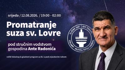 Image Promatranje suza sv. Lovre - OIV toranj Sljeme - pod stručnim vodstvom gospodina Ante Radonića - 12.08.2026.