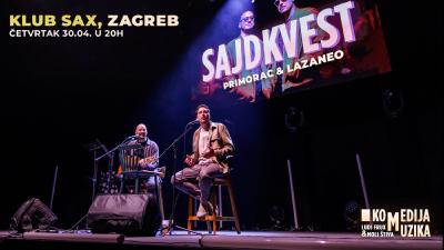 Image SAJDKVEST u Saxu (Zagreb) - Tomislav Primorac & Ivica Lazaneo (komedija/muzika)