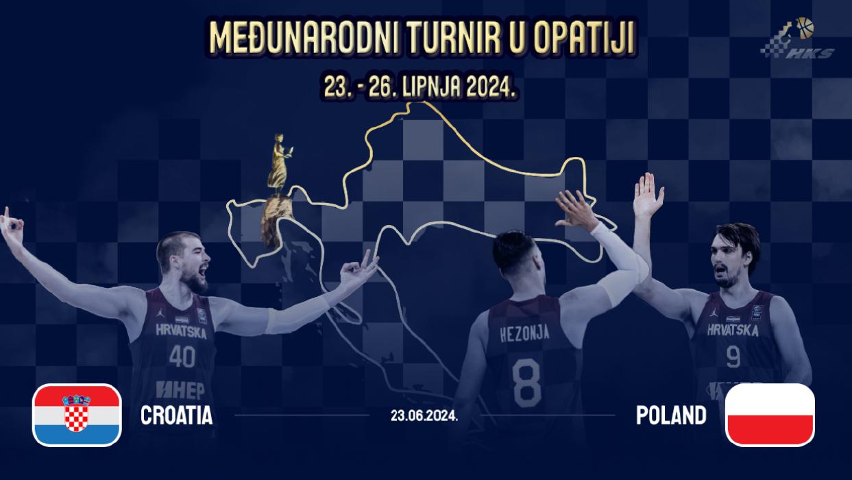 Image HRVATSKA - POLJSKA (CROATIA - POLAND) 23.6.2024. // MEĐUNARODNI KOŠARKAŠKI TURNIR - OPATIJA 2024