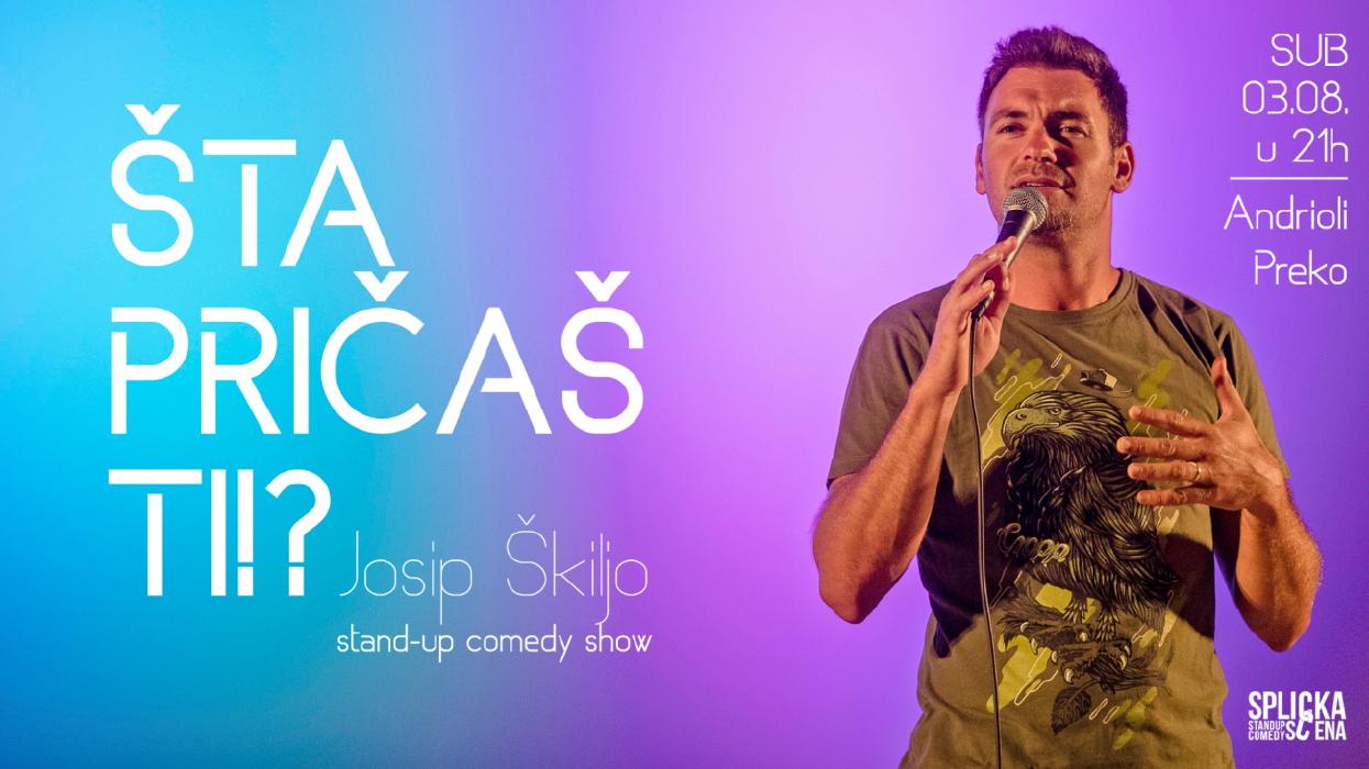 Image Preko: "Šta pričaš ti!?"- Stand-up comedy show Josipa Škilje (SplickaScena)