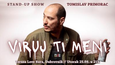 Image Dubrovnik: Tomislav Primorac - VIRUJ TI MENI - Stand-up Comedy Show