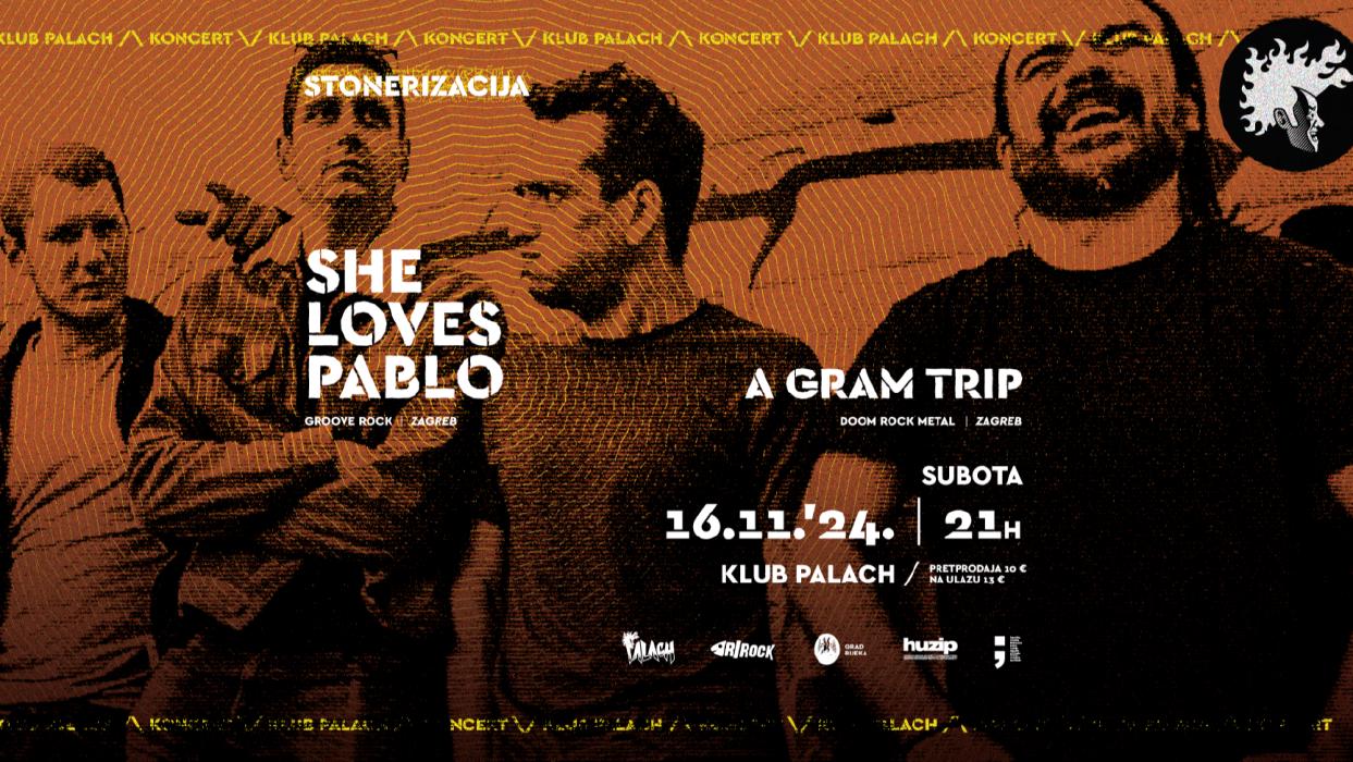 Image StoneRizacija w/ SHE LOVES PABLO & A GRAM TRIP @ Klub Palach