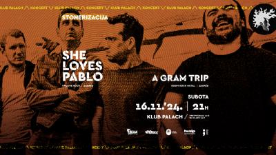 Image StoneRizacija w/ SHE LOVES PABLO & A GRAM TRIP @ Klub Palach