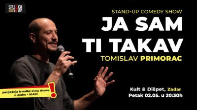 Image Zadar: "Ja sam ti takav" - Stand-up show Tomislava Primorca - posljednja zadarska izvedba!