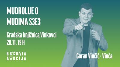 Image Vinkovci - "Mudrolije o mudima" - Goran Vinčić - Humanitarni stand-up show u sklopu Bradate aukcije