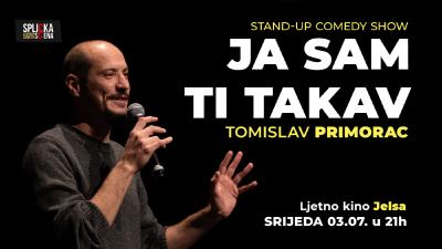 Image Jelsa: "Ja sam ti takav" - Stand-up show Tomislava Primorca (SplickaScena)