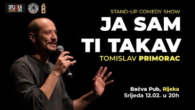 Image Rijeka: "Ja sam ti takav" - Stand-up show Tomislava Primorca (SplickaScena)