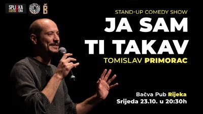 Image Rijeka: "Ja sam ti takav" - Stand-up show Tomislava Primorca (SplickaScena)