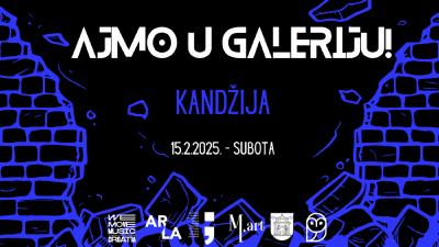 Image AJMO u galeriju! - KANDŽIJA