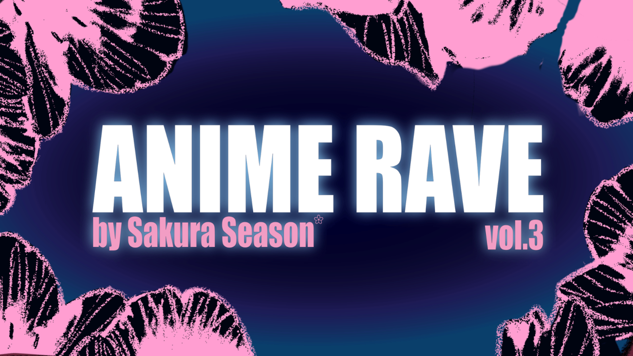 Ulaznice za : ANIME RAVE vol.3 2026 | CoreEvent