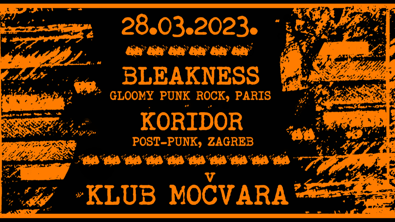 Image Bleakness (Francuska) i Koridor (Zg) u Močvari