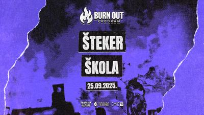 Image BURN OUT predstavlja ŠTEKER /  ŠKOLA