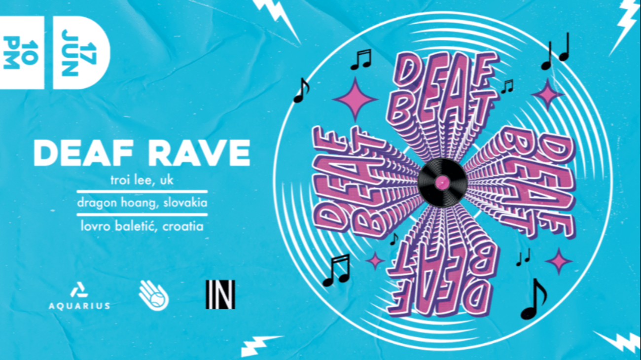 Image DEAF RAVE w/ Troi Lee, Dragon Hoang and Lovro Baletić (CRO)