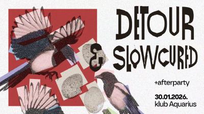 Image DETOUR + SLOWCURED 30.1. KLUB AQUARIUS