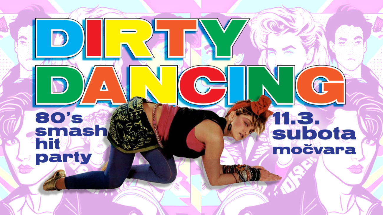 Image Dirty Dancing - 80's party u Močvari