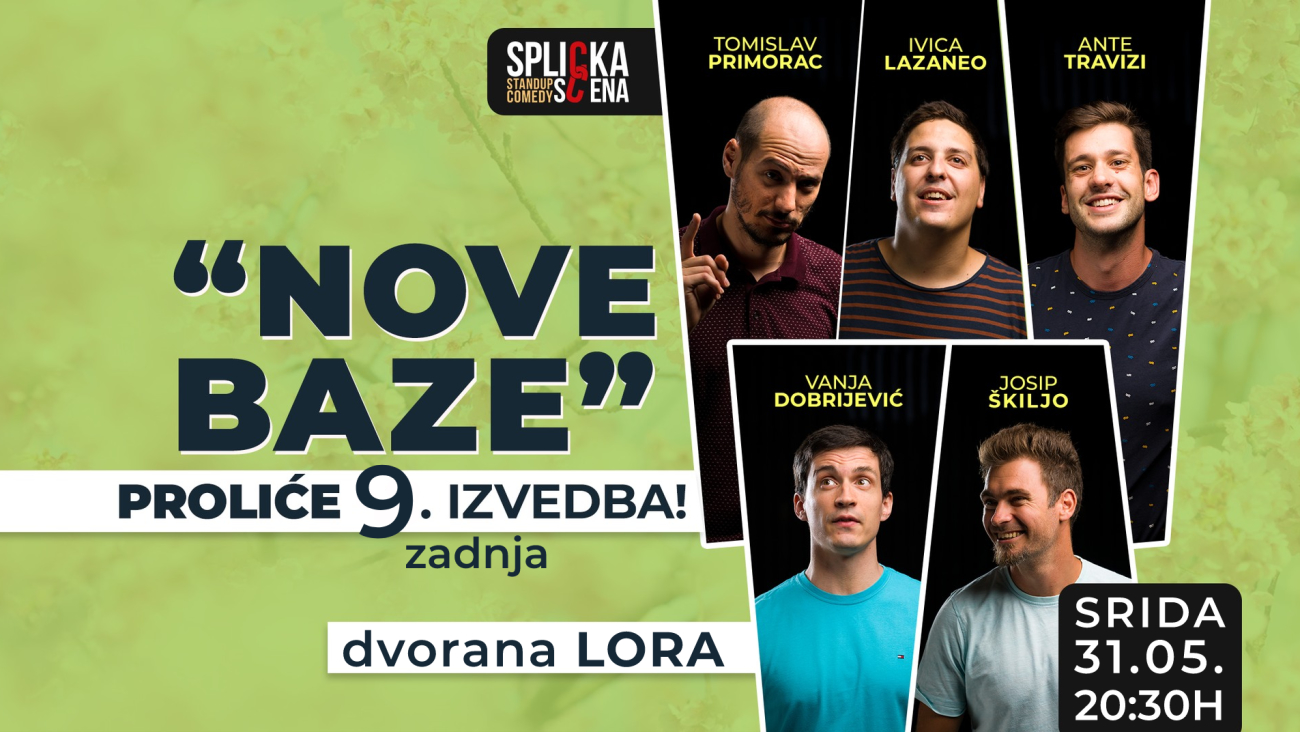 Image Dvorana Lora, Split: NOVE BAZE PROLIĆE - 9. (zadnja) IZVEDBA! - Stand-up Comedy Show SplickeScene