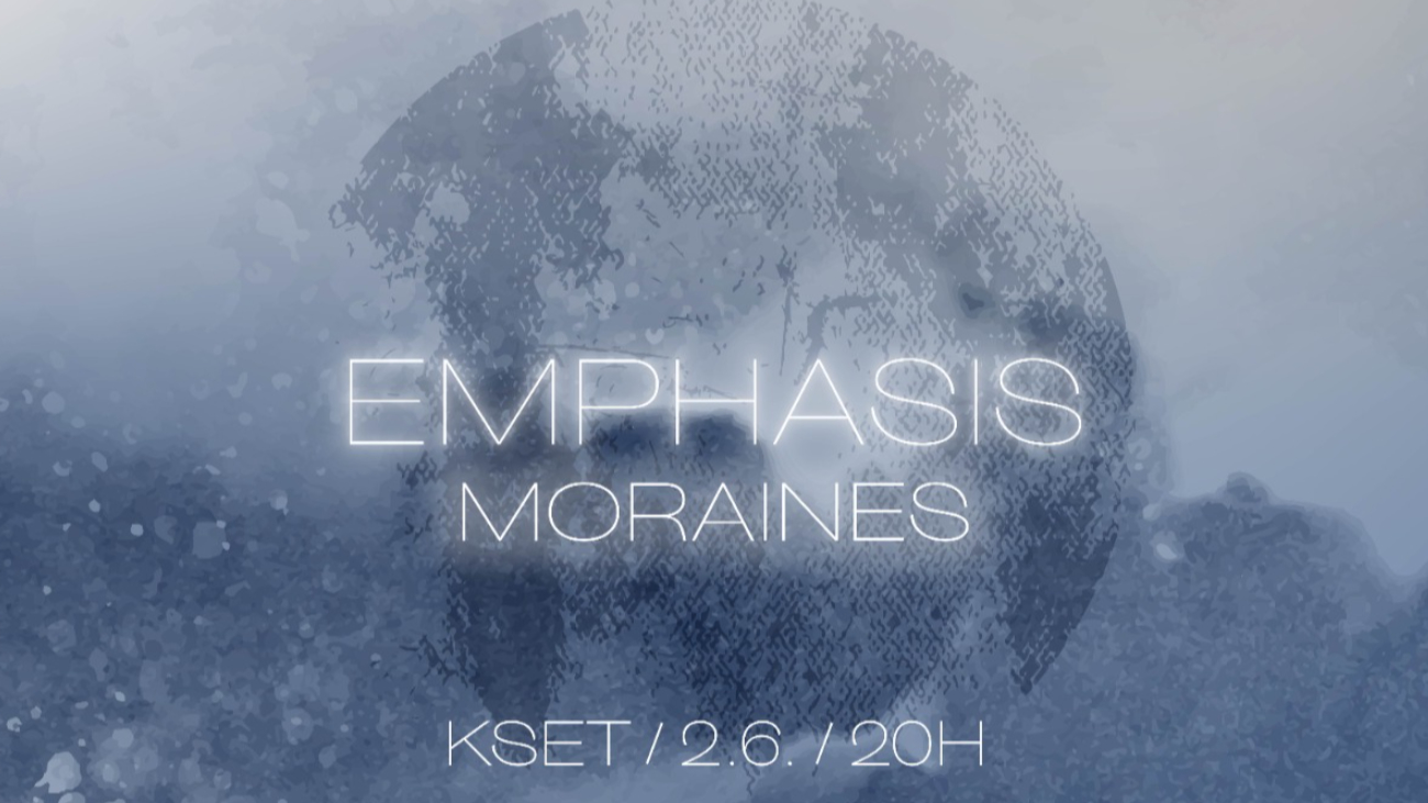 Image Emphasis (promocija albuma: "Lazaret") + Moraines //KSET