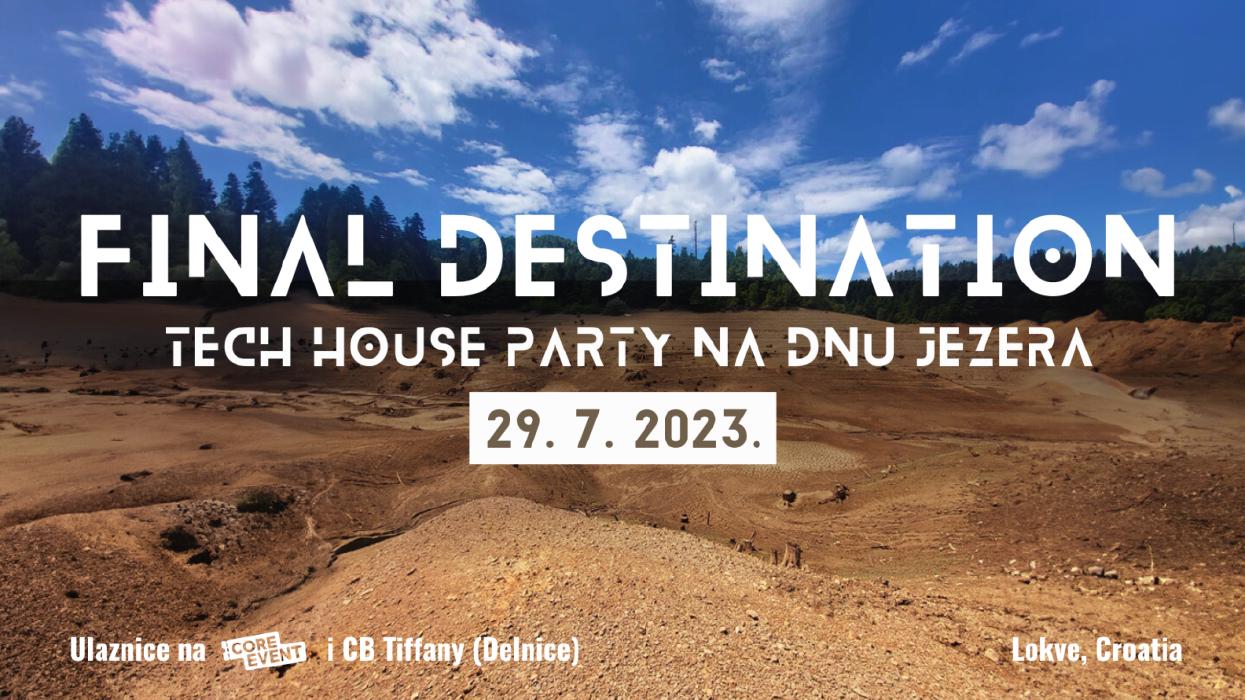 Image FINAL DESTINATION - TECH HOUSE PARTY NA DNU JEZERA