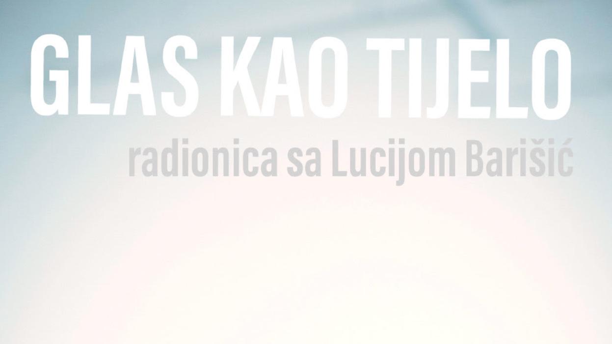 Image Glas Kao Tijelo: radionica Lucije Barišić