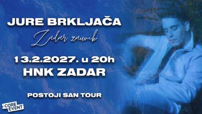 Image Jure Brkljača - "Zadar zauvik" - Postoji san TOUR