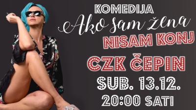 Image Komedija 'Ako sam žena, nisam konj' @Čepin