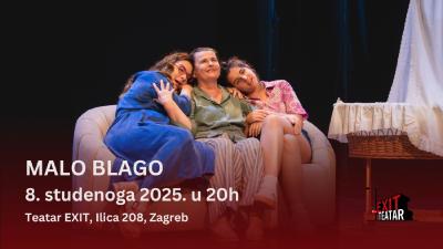 Image MALO BLAGO - 8.11.2025., Teatar EXIT