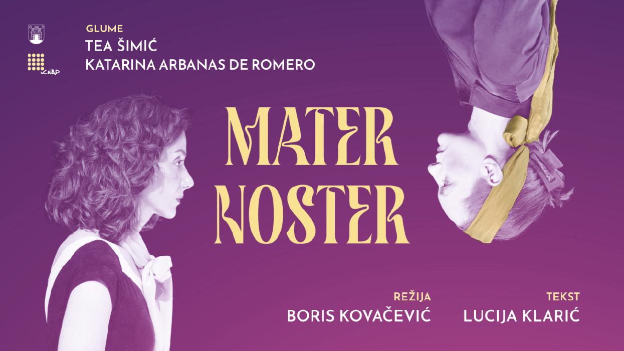 Mater Noster – Kazalište KNAP