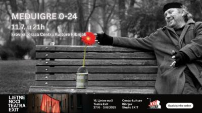 Image MEĐUIGRE 0-24  - 16. Ljetne noći Teatra EXIT