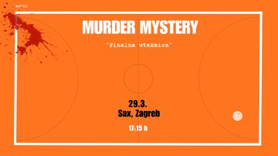 Image Murder Mystery: Finalna utakmica: Termin I