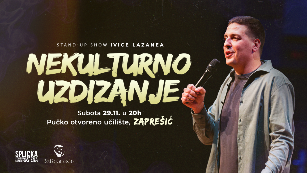 Stand up show – Ivica Lazaneo: Nekulturno uzdizanje